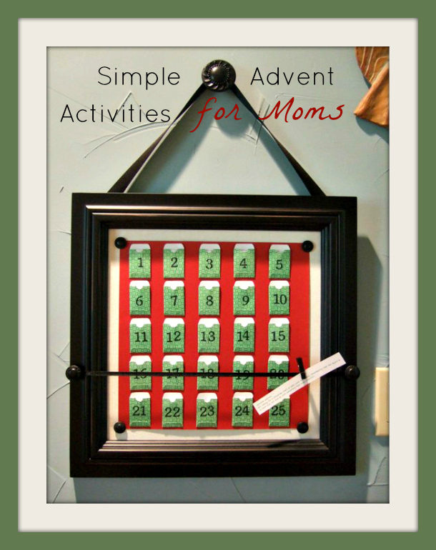 Simple Daily Advent Activities for Moms: December 1