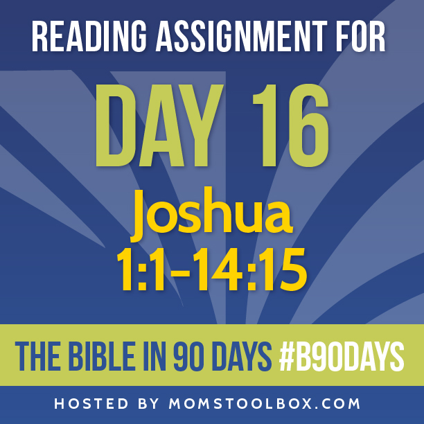 Bible in 90 Days: Day 16