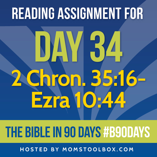 Bible in 90 Days: Day 34