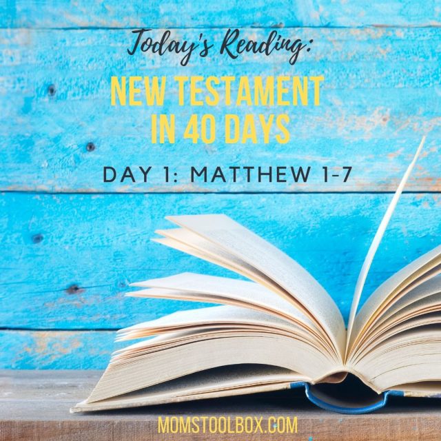 reading schedule for day 1 Matthew 1-7