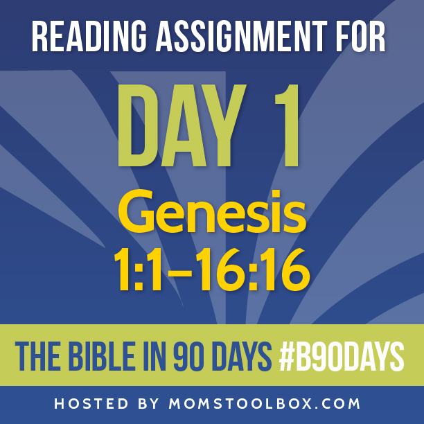 Bible in 90 Days: Day 1