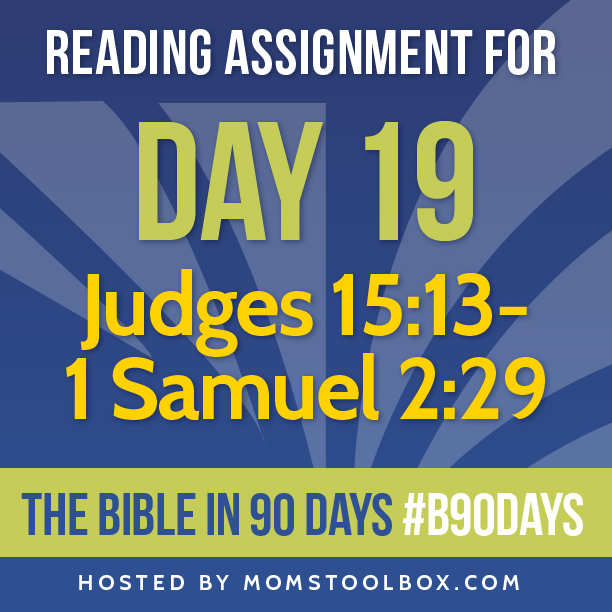 Bible in 90 Days Reading Assignment: Day 19 | MomsToolbox.com