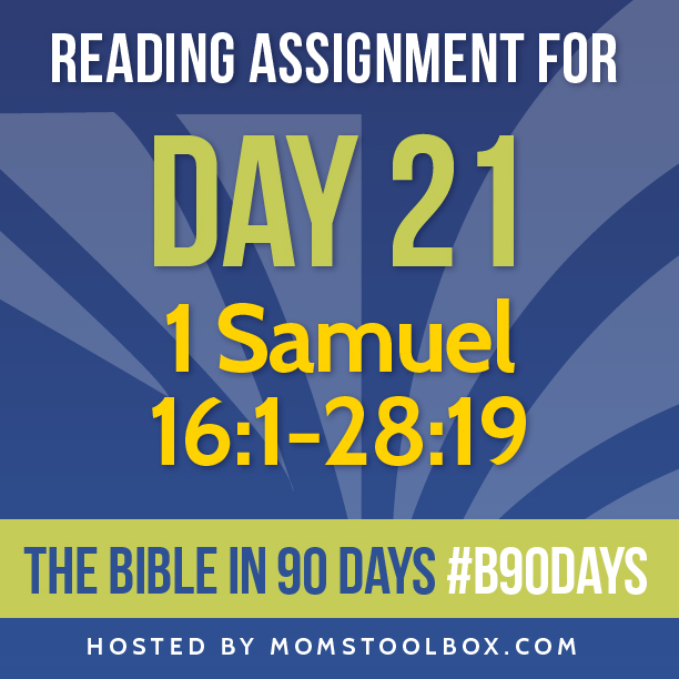 Bible in 90 Days Reading Assignment: Day 21 | MomsToolbox.com
