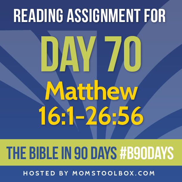Bible in 90 Days: Day 70