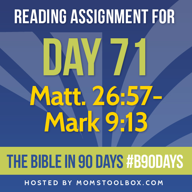 Bible in 90 Days: Day 71