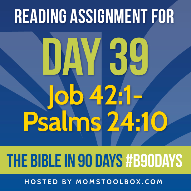 Bible in 90 Days Reading Assignment: Day 39 | MomsToolbox.com